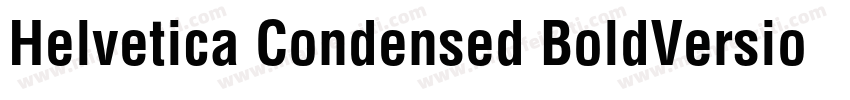 Helvetica Condensed BoldVersion 10字体转换